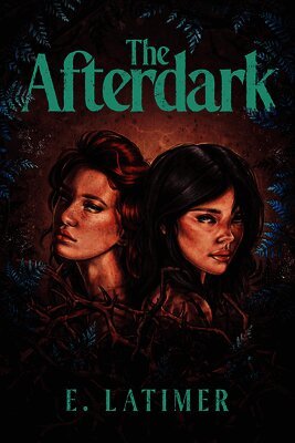 E. Latimer - The Afterdark, Inbunden