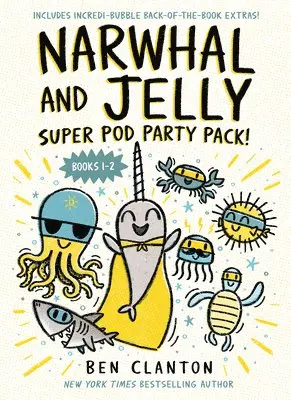Narwhal and Jelly: Super Pod Party Pack! (Paperback Bind-Up Books 1 & 2)
