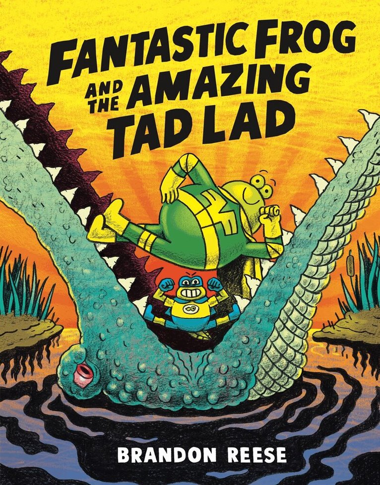 Brandon Reese - Fantastic Frog and the Amazing Tad Lad, Häftad