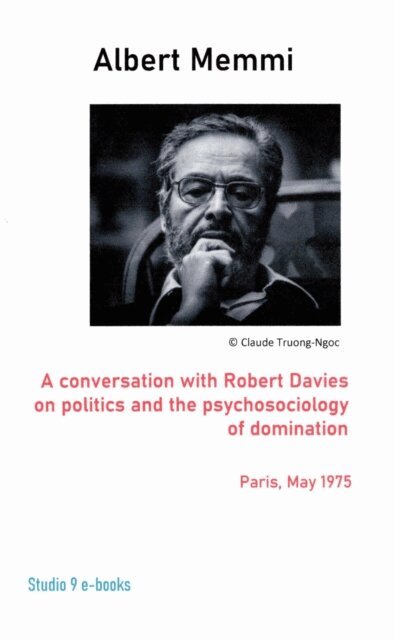 Conversation on Politics and the Psychosociology of Domination  with Robert Davies