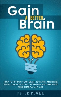Gain a Better Brain