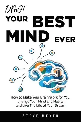 Steve Meyer - OMG! Your Best Mind Ever, Häftad. Tillgänglighet: Lägg i varukorg