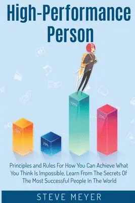 Steve Meyer - High Performance Person, Häftad. Tillgänglighet: Lägg i varukorg