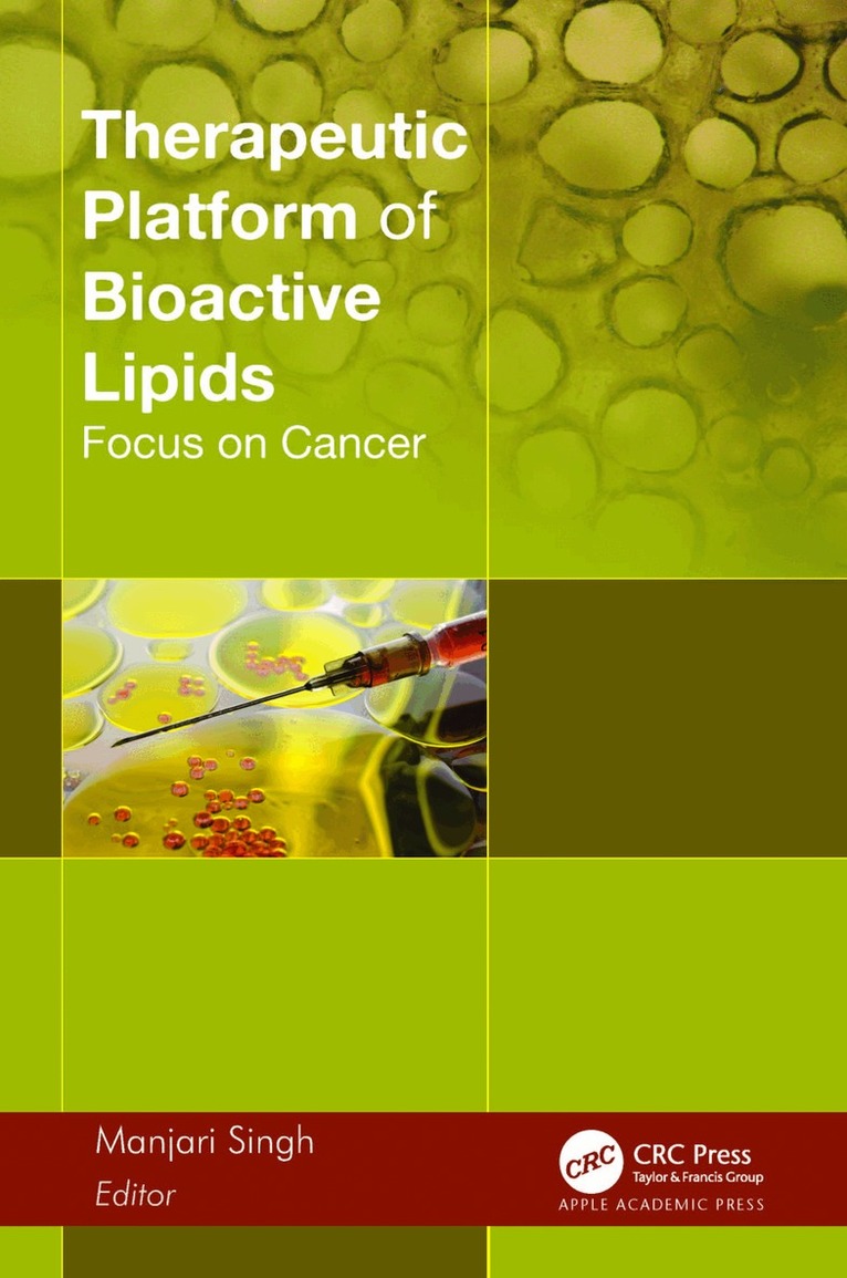 Manjari Singh - Therapeutic Platform of Bioactive Lipids, Inbunden