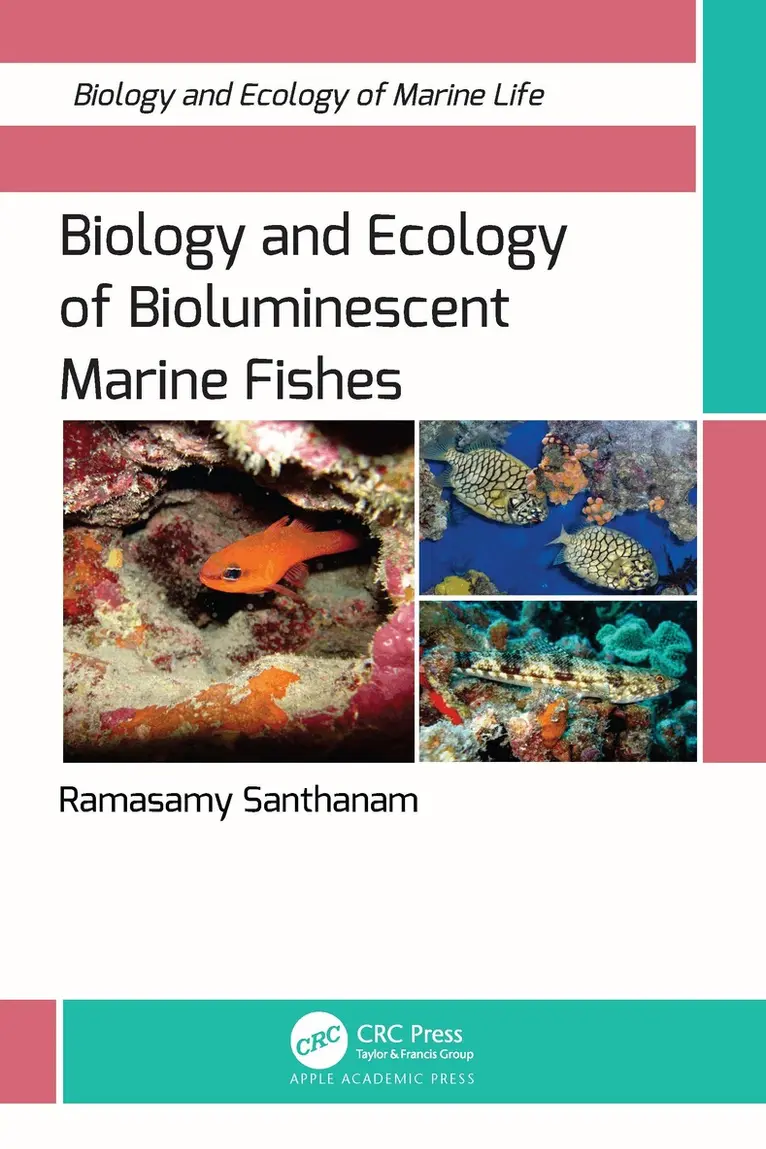 Ramasamy Santhanam - Biology and Ecology of Bioluminescent Marine Fishes, Inbunden. Tillgänglighet: Lägg i varukorg