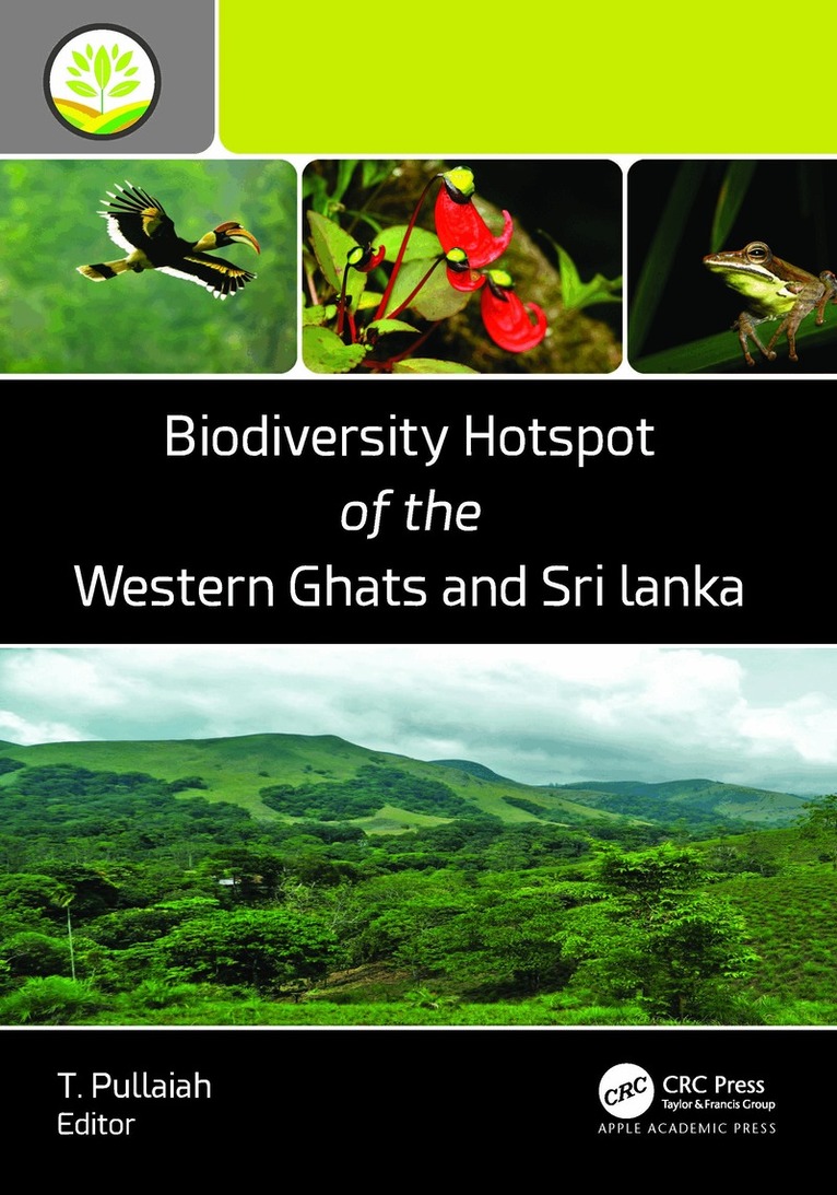 T. Pullaiah - Biodiversity Hotspot of the Western Ghats and Sri Lanka, Inbunden