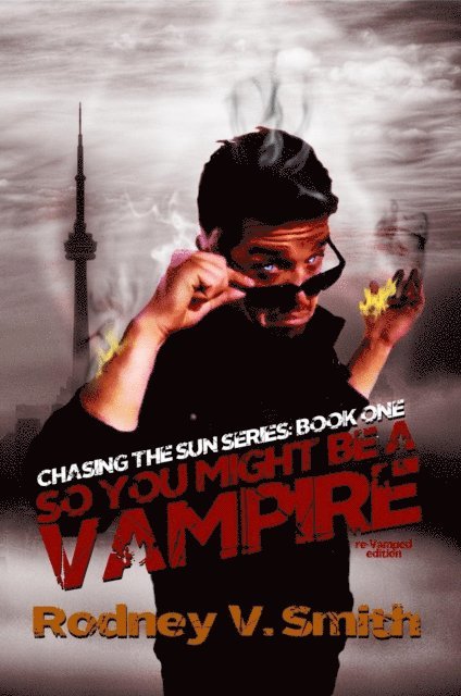 Rodney V Smith, Nikki Barran - So I Might Be a Vampire, E-bok