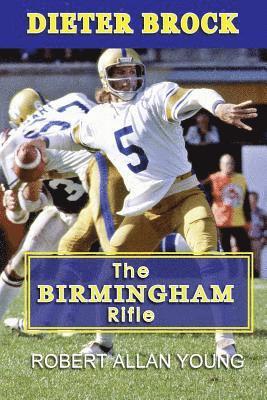 Robert Allan Young - Dieter Brock - The Birmingham Rifle, Häftad
