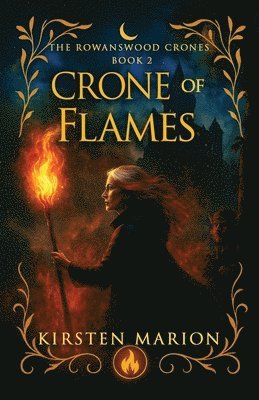 Kirsten Marion - Crone of Flames, Häftad