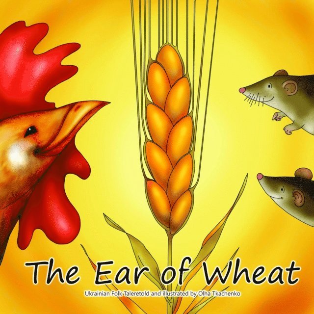 Olha Tkachenko - Ear of wheat, E-bok