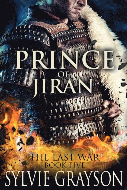 Sylvie Grayson - Prince of Jiran: The Last War: Book Five, E-bok