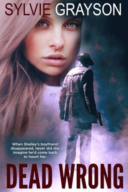 Sylvie Grayson - Dead Wrong, E-bok