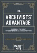 The Archivists Advantage: Choosing the Right Collections Management System