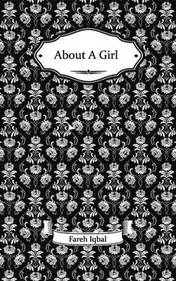 Fareh Iqbal - About A Girl, Häftad. Tillgänglighet: Lägg i varukorg