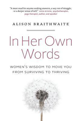 Alison Braithwaite - In Her Own Words, Häftad