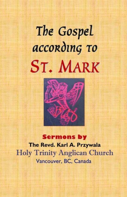 KARL A PRZYWALA, PRISCILLA DM TURNER, MARGARET AH BLOM - THE GOSPEL ACCORDING TO ST. MARK, E-bok