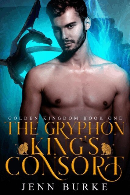 Jenn Burke - Gryphon King's Consort, E-bok