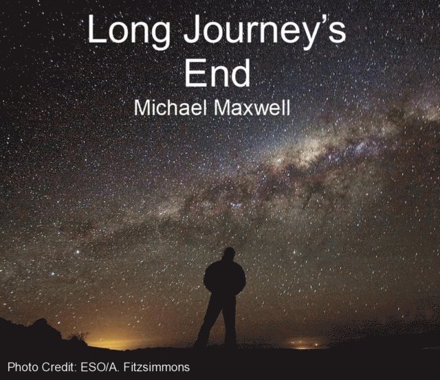 Michael Maxwell - Long Journey's End, E-bok