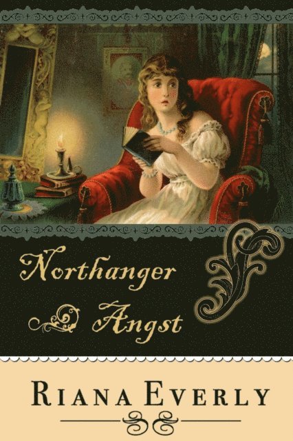 Riana Everly - Northanger Angst: A Northanger Abbey Diversion, E-bok