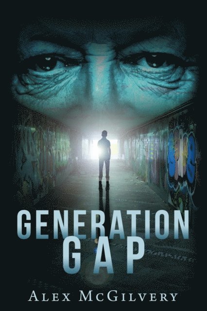 Alex McGilvery - Generation Gap, E-bok