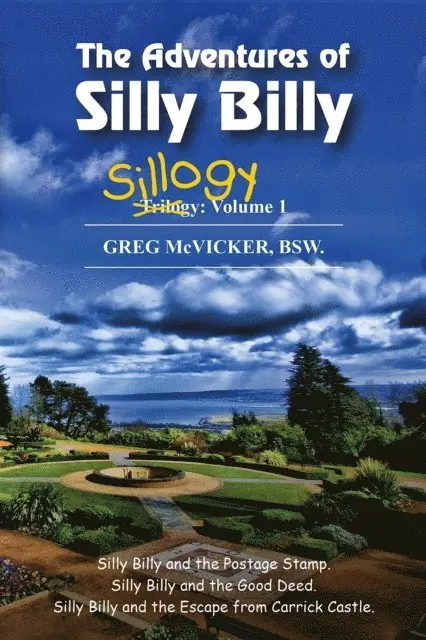 Greg McVicker - Adventures of Silly Billy: Sillogy, E-bok. Tillgänglighet: Lägg i varukorg