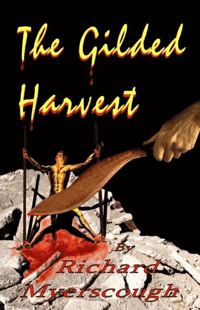 Richard I Myerscough - Gilded Harvest, E-bok