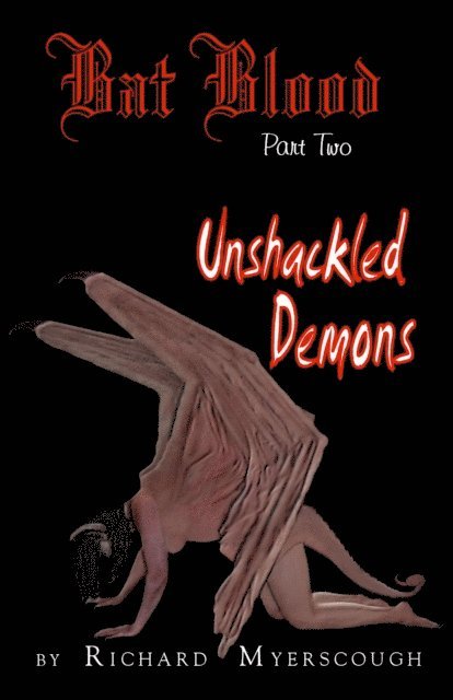 Richard I Myerscough - Bat Blood - Part Two, E-bok