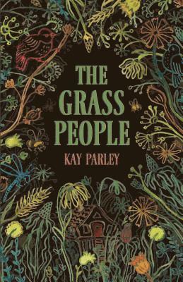 Kay Parley, Alison Lohans - The Grass People, Häftad