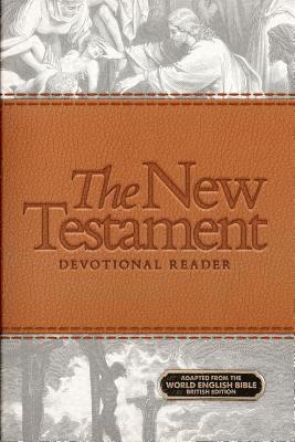 J. Kalmbach - The New Testament Devotional Reader, Häftad