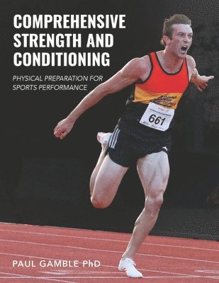 Paul Gamble - Comprehensive Strength and Conditioning, Häftad. Tillgänglighet: Lägg i varukorg