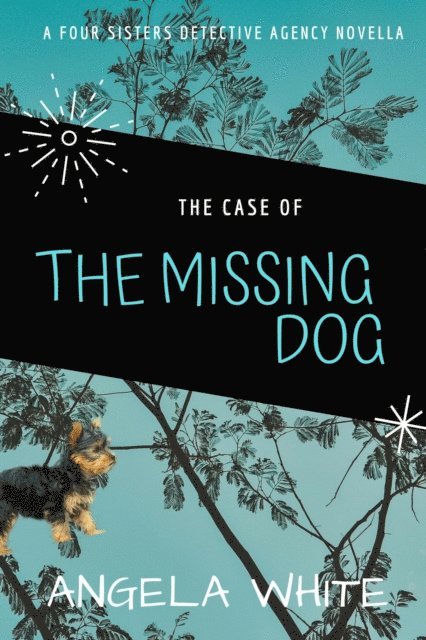 Angela White - Case of the Missing Dog, E-bok