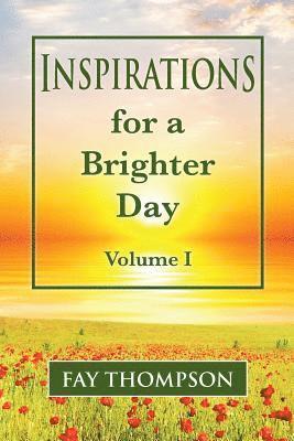 Fay Thompson - Inspirations for a Brighter Day Volume I, Häftad