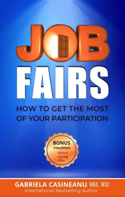 Gabriela Casineanu - Job Fairs: How to Get the Most of Your Participation, E-bok