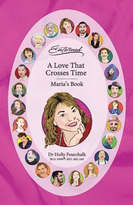 Holly Fourchalk - A Love That Crosses Time: Maria's Book, Häftad