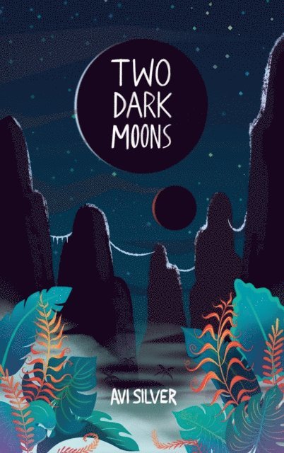 Avi Silver - Two Dark Moons, E-bok