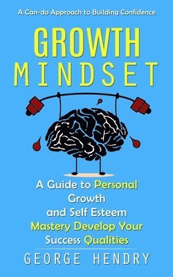 George Hendry - Growth Mindset, Häftad