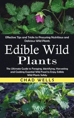 Chad Wells - Edible Wild Plants, Häftad. Tillgänglighet: Lägg i varukorg