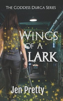 Jen Pretty - Wings of a Lark, Häftad