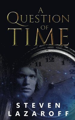 Steven Lazaroff - Question of Time, Häftad