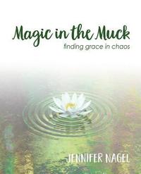 Magic in the Muck
