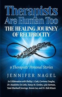 Therapists Are Human Too The Healing Journey of Reciprocity