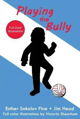 Jim Head - Playing the Bully: (Full Color Illustrations), Häftad. Tillgänglighet: Lägg i varukorg