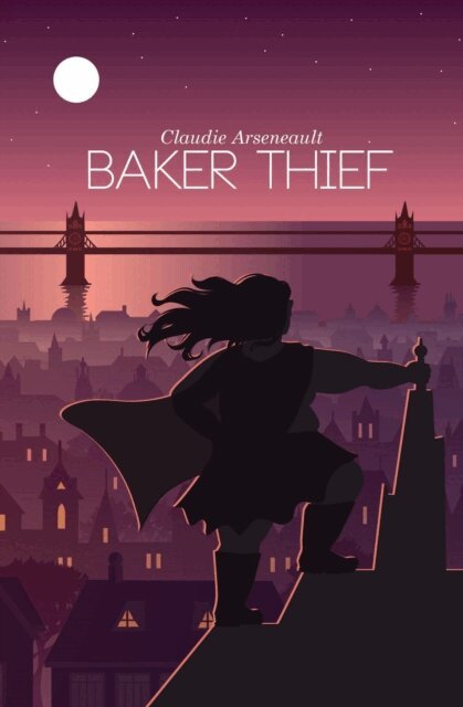 Claudie Arseneault - Baker Thief, E-bok