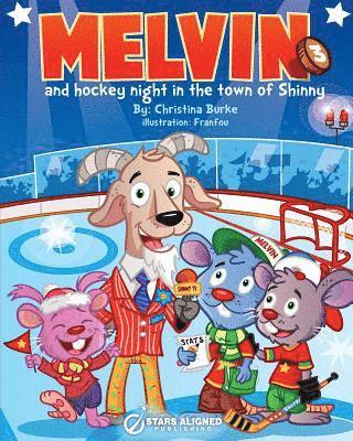 Christina Burke - Melvin and Hockey Night in the Town of Shinny (Softcover), Häftad. Tillgänglighet: Lägg i varukorg