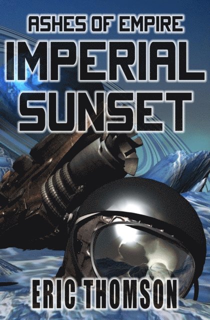 Eric Thomson - Imperial Sunset, E-bok