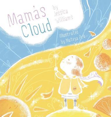 Jessica Williams - Mama's Cloud, Inbunden