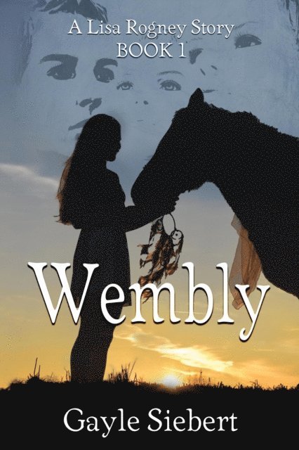 Gayle Siebert - Wembly, E-bok