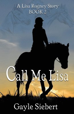 Gayle Siebert - Call Me Lisa, Häftad