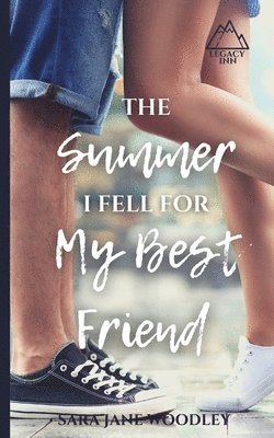 Sara Jane Woodley - Summer I Fell for My Best Friend, Häftad