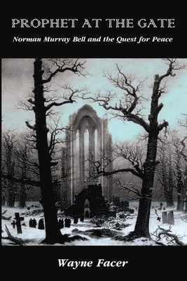 Wayne Facer - Prophet at the Gate, Häftad